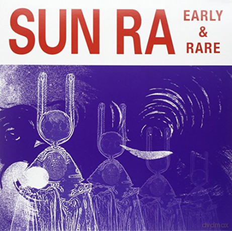 Sun Ra: Early And Rare [Winyl]
