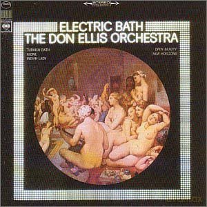 Don Ellis: Electric Bath [CD]