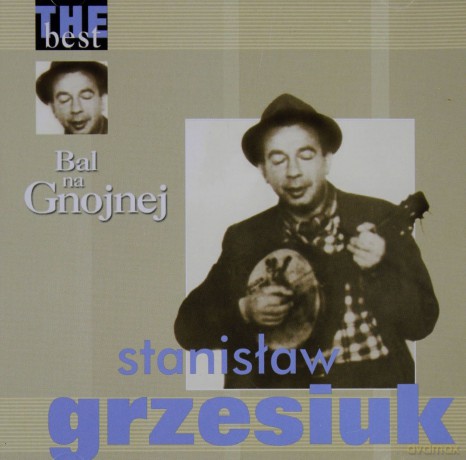 Stanisław Grzesiuk: The Best - Bal Na Gnojnej  [CD]