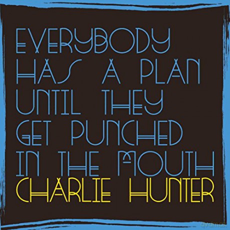 Charlie Hunter: Everybody Has A Plan Until They Get [CD]
