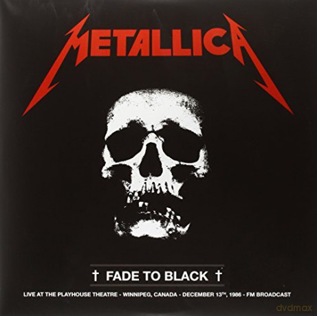 Metallica: Fade To Black - Live At The Playhouse Theatre 1986 [2xWinyl]