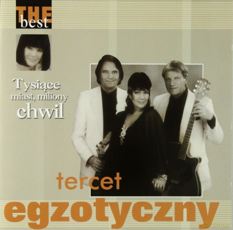 Tercet Egzotczny: The Best - Tysiące Miast, Miliony Chwil [CD]
