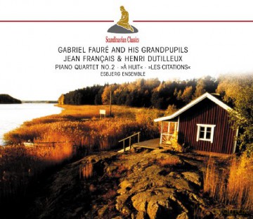 Esbjerg Ensemble: Faure-Piano Quartet Dutilleux-Les Citations [CD]
