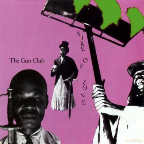 Gun Club: Fire Of Love [Winyl]