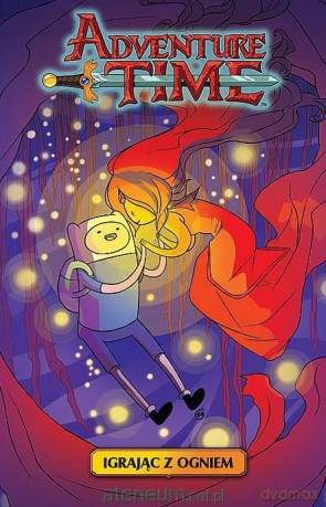 Adventure Time (Tom 1) Igrając z ogniem [KOMIKS]