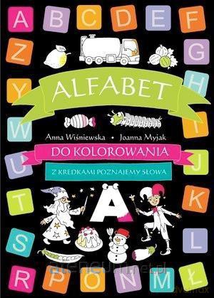 Alfabet do kolorowania- z kredkami poznajemy słowa [KSIĄŻKA]