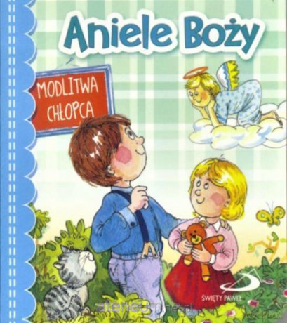 Aniele Boży. Modlitwa chłopca [KSIĄŻKA]