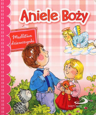 Aniele Boży. Modlitwa dziewczynki [KSIĄŻKA]