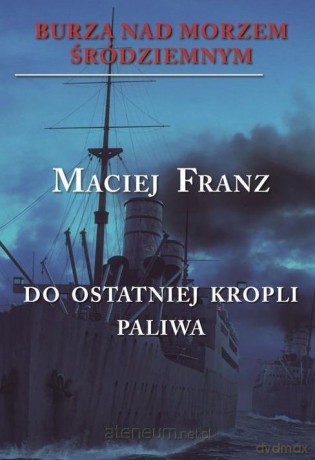Burza nad Morzem Śródziemnym - Maciej Franz [KSIĄŻKA]