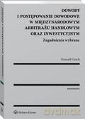 Dowody i postępowanie dowodowe - Konrad Czech [KSIĄŻKA]