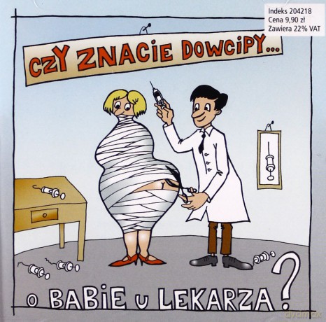 Czy Znacie Dowcipy?: O babie u lekarza [CD]
