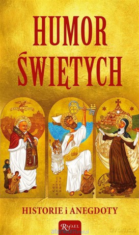 Humor Świętych. Historie i anegdoty - Henryk Bejda [KSIĄŻKA]