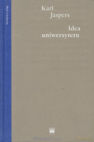 Idea uniwersytetu - Karl Jaspers [KSIĄŻKA]