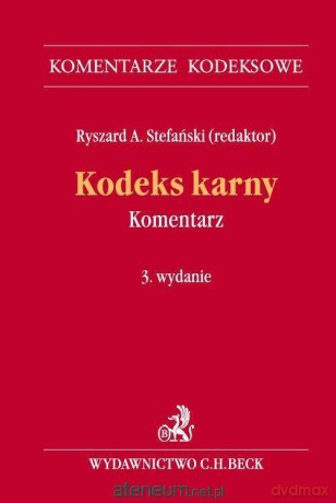 Kodeks karny Komentarz KomKodBeck [KSIĄŻKA]