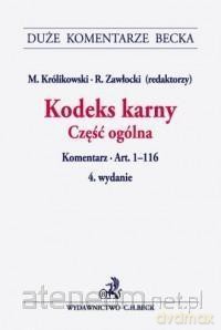 Kodeks karny. Część ogólna. Komentarz [KSIĄŻKA]