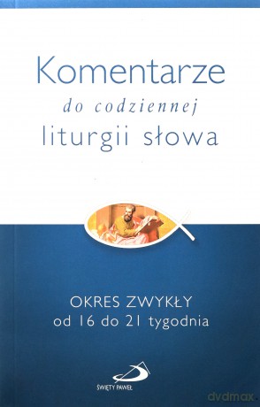 Komentarze do codziennej liturgii słowa [KSIĄŻKA]