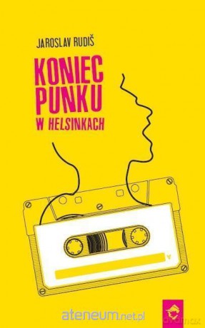 Koniec punku w Helsinkach - Jaroslav Rudi [KSIĄŻKA]