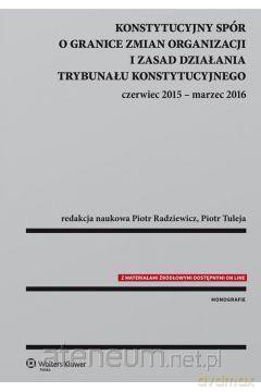 Konstytucyjny spór o granice zmian organizacji [KSIĄŻKA]