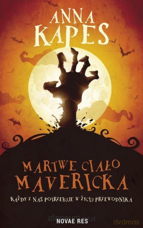 Martwe ciało Mavericka - Anna Kapes [KSIĄŻKA]