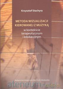 Metoda wizualizacji kierowanej z muzyką [KSIĄŻKA]