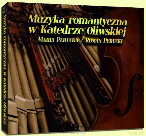 Muzyka romantyczna w Katedrze Oliwskiej [CD]