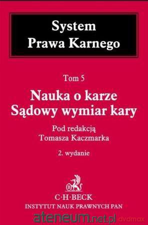 Nauka o karze. Sądowy wymiar kary [KSIĄŻKA]