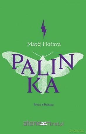 Palinka. Prozy z Banatu - Matj Hoava [KSIĄŻKA]