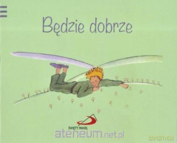 Pamiętam 3 Będzie dobrze - Antoine de Saint-Exupry [KSIĄŻKA]