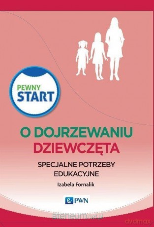 Pewny start. O dojrzewaniu. Dziewczęta Pakiet - Izabela Fornalik [KSIĄŻKA]