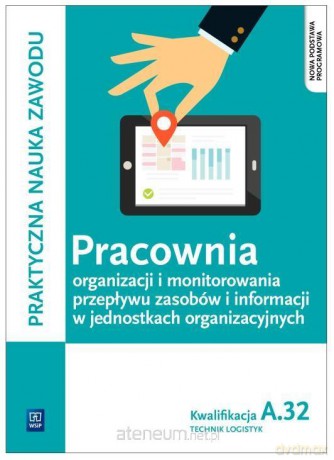 Pracownia organizacji i monitorowania przepływu zasobów informacji Kwalifikacja A.32 - Jarosław Stolarski [KSIĄŻKA]