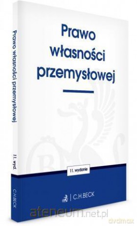 Prawo własności przemysłowej [KSIĄŻKA]