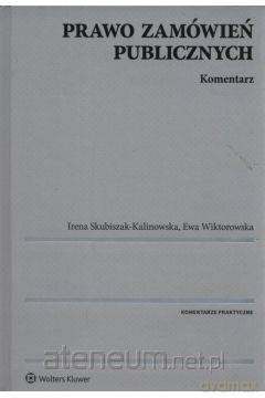 Prawo zamówień publicznych. Komentarz [KSIĄŻKA]