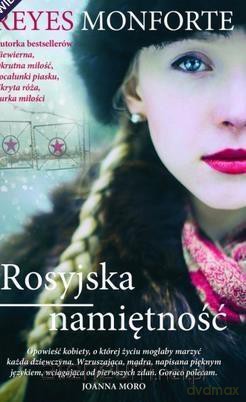 Rosyjska namiętność - Reyes Monforte [KSIĄŻKA]