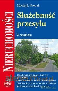 Służebność przesyłu - Maciej J. Nowak [KSIĄŻKA]