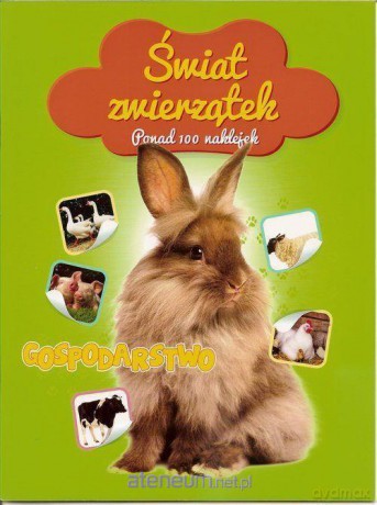 Świat zwierzątek. Gospodarstwo [KSIĄŻKA]
