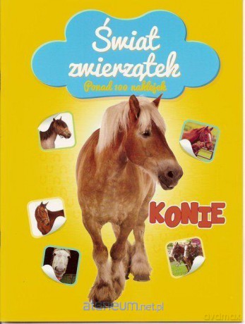 Świat zwierzątek. Konie [KSIĄŻKA]