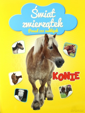 Świat zwierzątek. Konie [KSIĄŻKA]