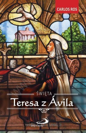 Święta Teresa z Avila - Carlos Ros [KSIĄŻKA]