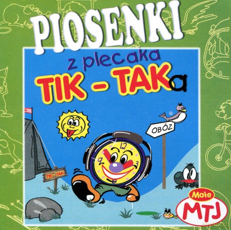 Tik-Tak: Piosenki z plecaka Tik-Taka [CD]