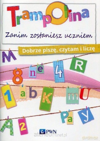 Trampolina. Zanim zostaniesz uczniem. Dobrze piszę [KSIĄŻKA]