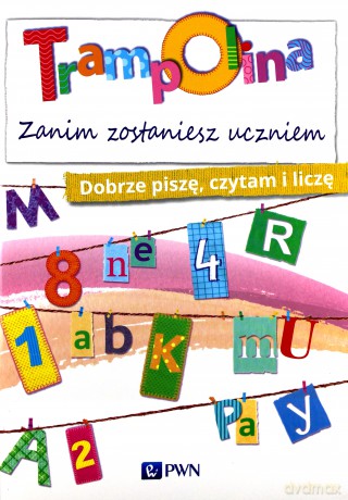 Trampolina. Zanim zostaniesz uczniem. Dobrze piszę [KSIĄŻKA]