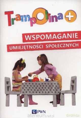 Trampolina+ Wspomaganie umiejętności społecznych - Daria Sędłak [KSIĄŻKA]