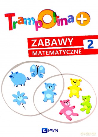 Trampolina+ Zabawy matematyczne 2 - Danuta Chrzanowska, Katarzyna Kozłowska [KSIĄŻKA]