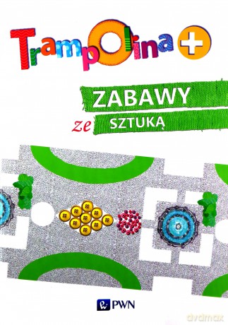 Trampolina+ Zabawy ze sztuką - Małgorzata Skalska [KSIĄŻKA]