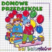 Domowe Przedszkole: Bal baloników [CD]