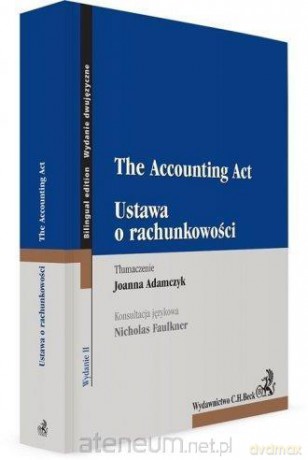 Ustawa o rachunkowości. The Accounting Act [KSIĄŻKA]