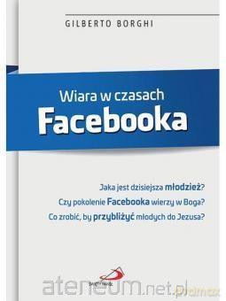 Wiara w czasach Facebooka - Gilberto Borghi [KSIĄŻKA]
