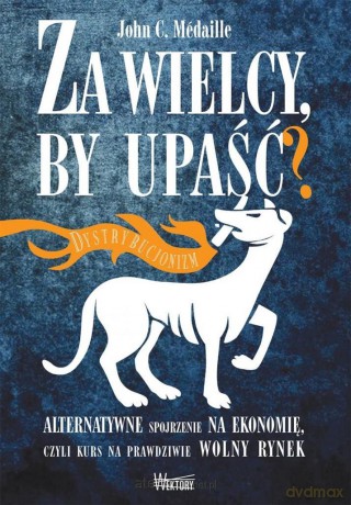 Za wielcy by upaść - John C. Mdaille [KSIĄŻKA]