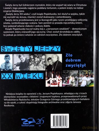 Zło dobrem zwyciężył. Święty Jerzy XX wieku - Włodzimierz Rędzioch, Grzegorz Górny, Janusz Rosikoń [KSIĄŻKA]