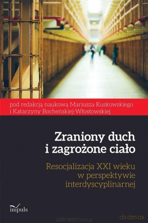 Zraniony duch i zagrożone ciało [KSIĄŻKA]